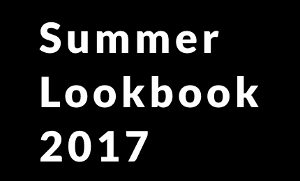 2017 Summer Lookbook